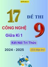 17 Đề thi Công nghệ 9 giữa Kì 1 Kết Nối Tri Thức 2024-2025 (Có đáp án)
